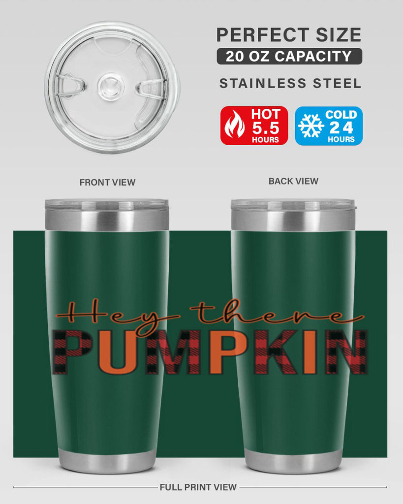 Hey there pumpkin 306#- fall- Tumbler