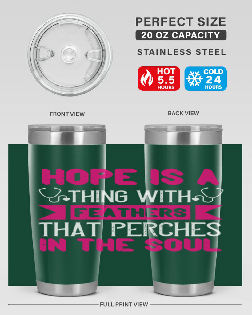 Hope is a thing with feathers that perches in the soul Style 322#- nurse- tumbler
