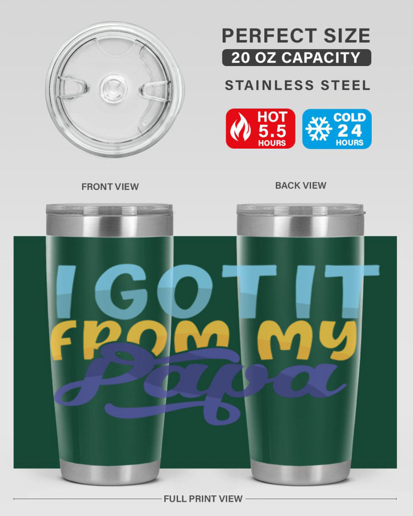 I Got It From My Papa Style 252#- baby- tumbler
