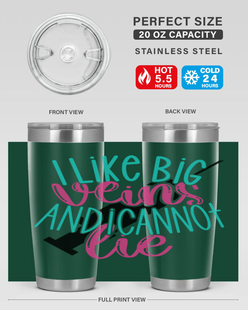 I Like Big Veins And I Can Not Lie Style Style 175#- nurse- tumbler
