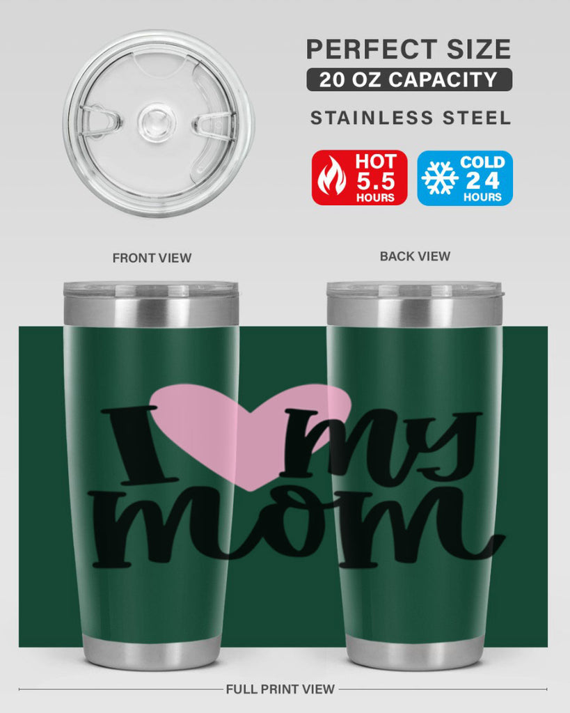 I Love My Mom Style 86#- baby- tumbler