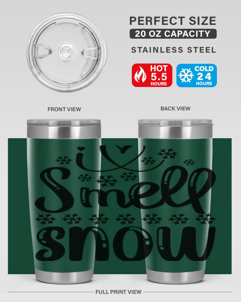 I Smell Snow 248#- winter- Tumbler