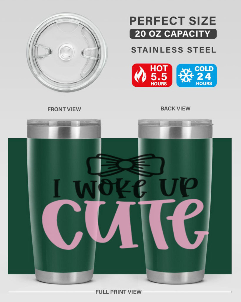 I Woke Up Cupe Style 84#- baby- tumbler