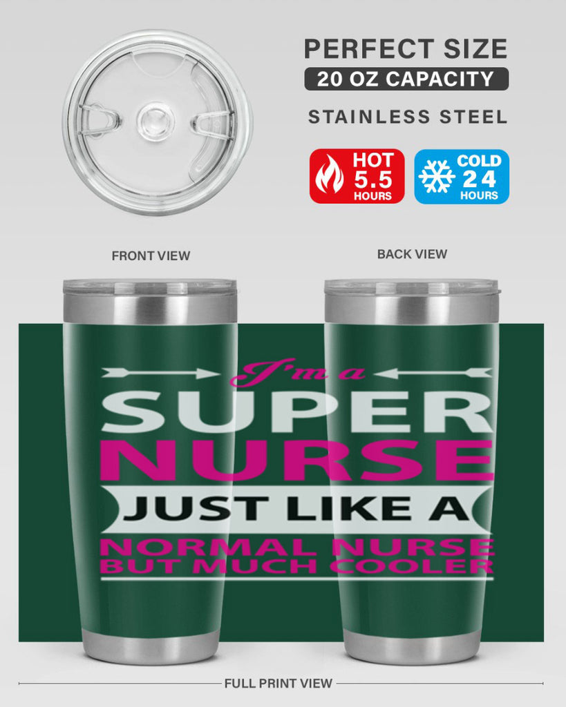 I am super nurse just Style 326#- nurse- tumbler