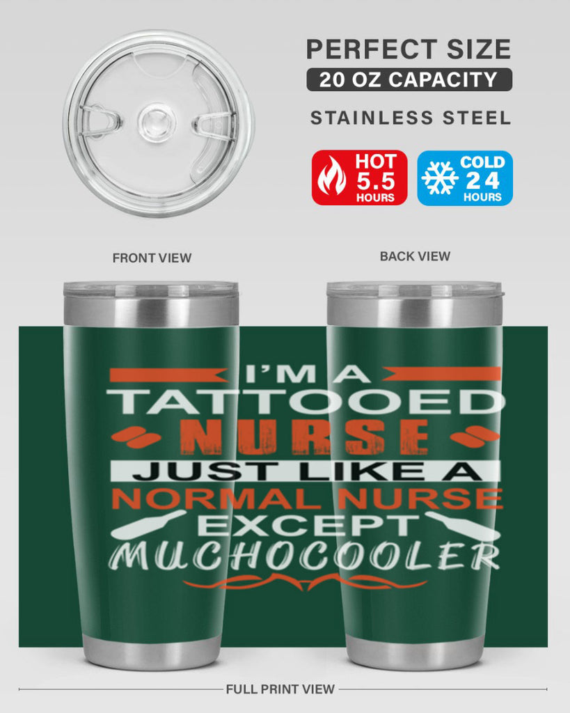 I am tattooed nurse Style 325#- nurse- tumbler