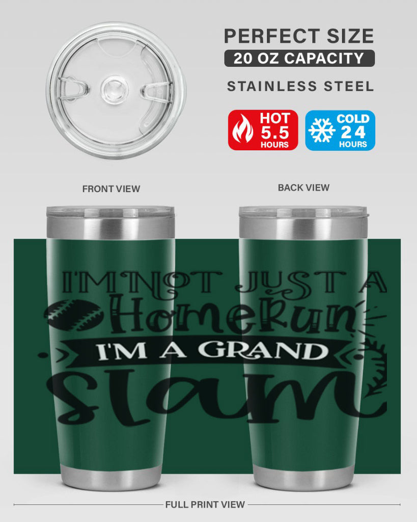 Im not Just a Homerun im a grand slam 2071#- baseball- Tumbler