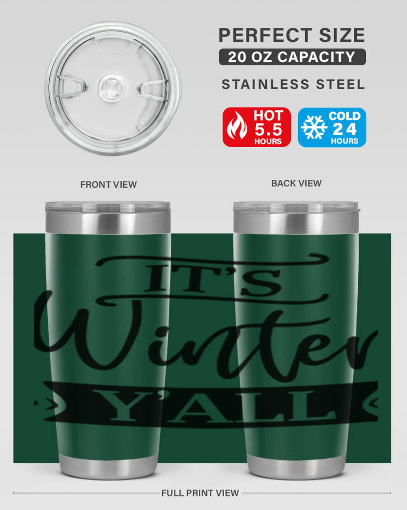 Its Winter Yall265#- winter- Tumbler