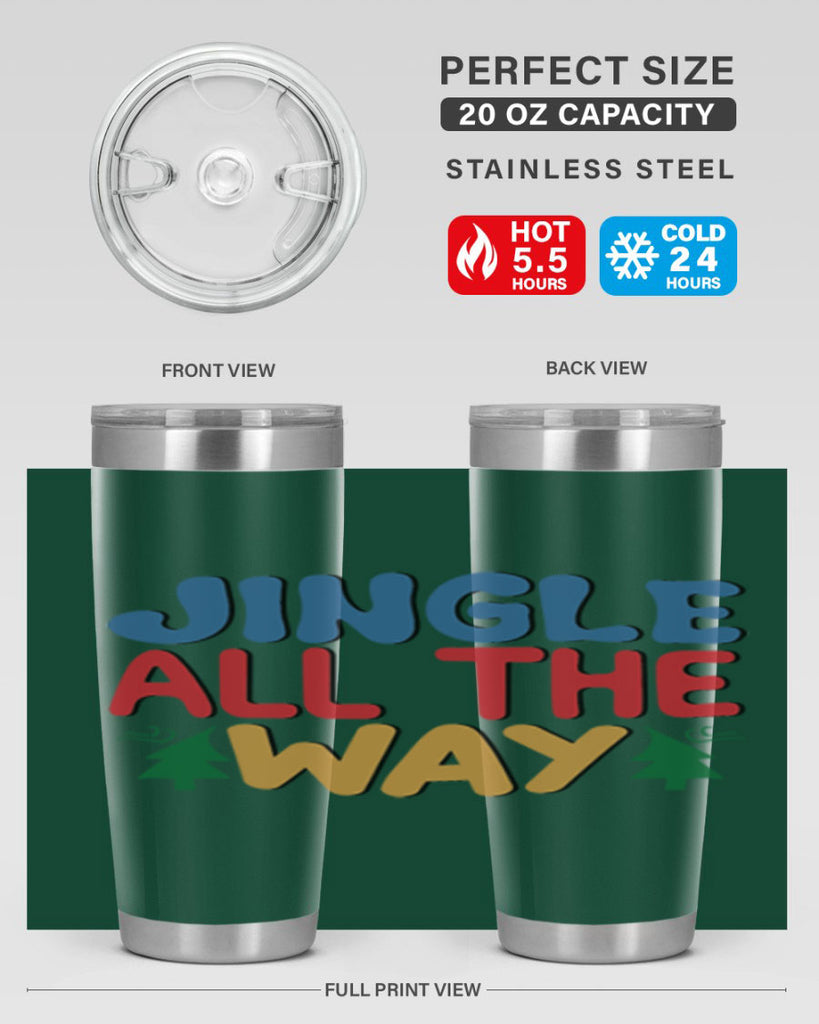 Jingle All the Way 278#- winter- Tumbler