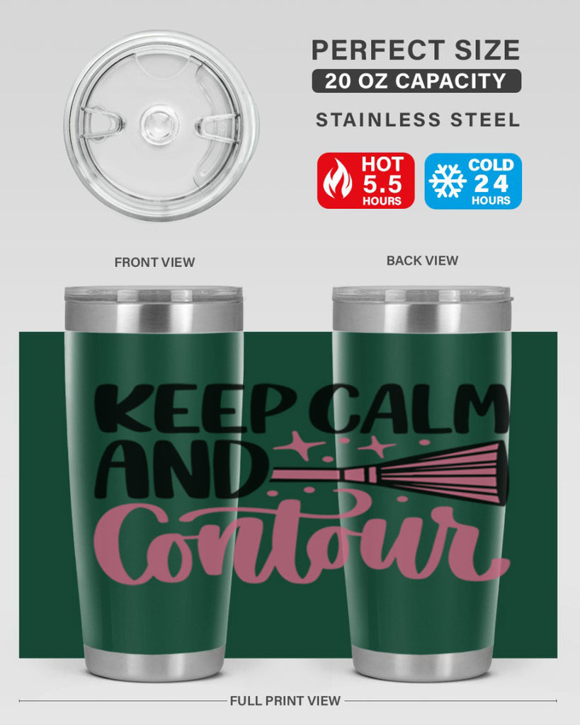 Keep Calm And Contour Style 73#- make up- Tumbler