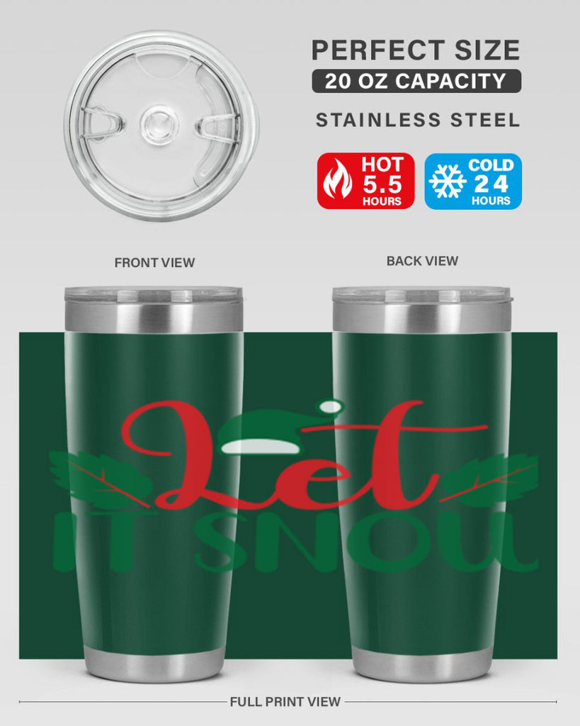 Let It Snow 290#- winter- Tumbler