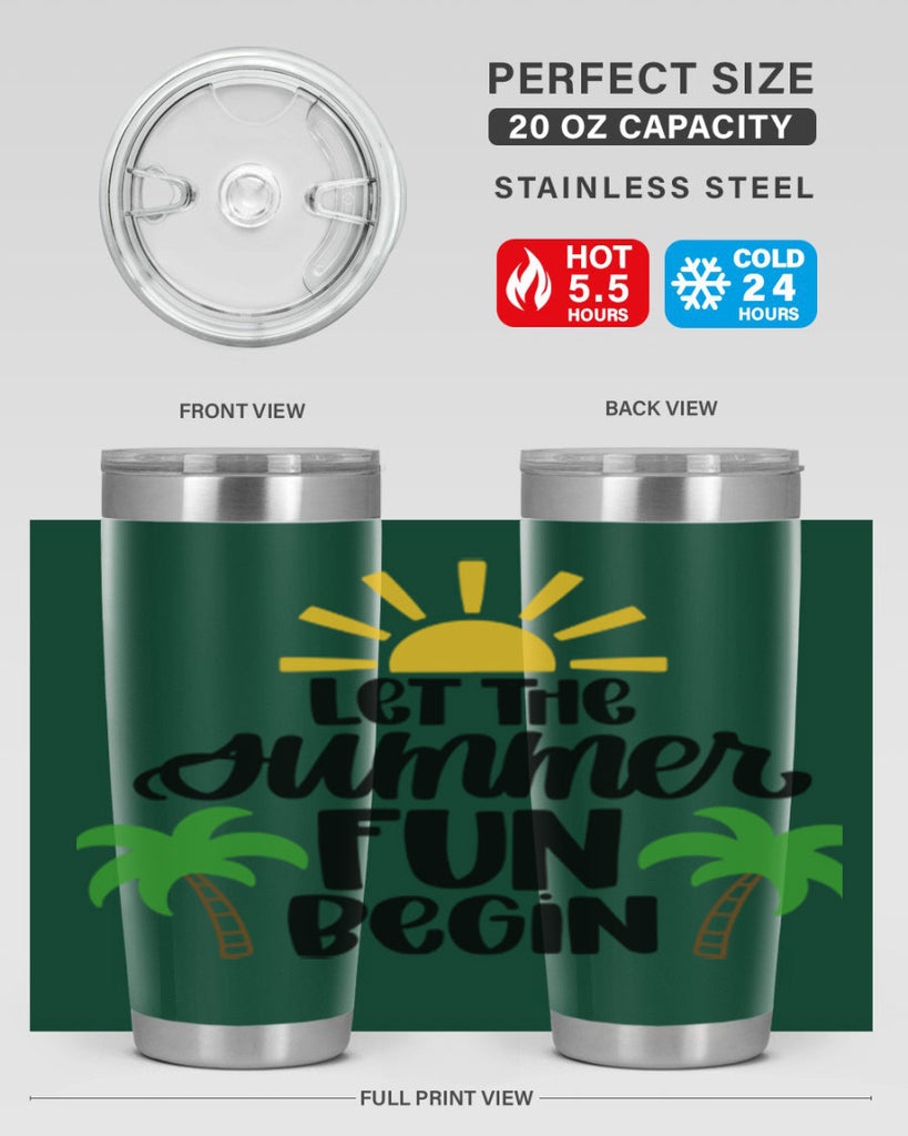 Let The Summer Fun Begin Style 35#- summer- Tumbler