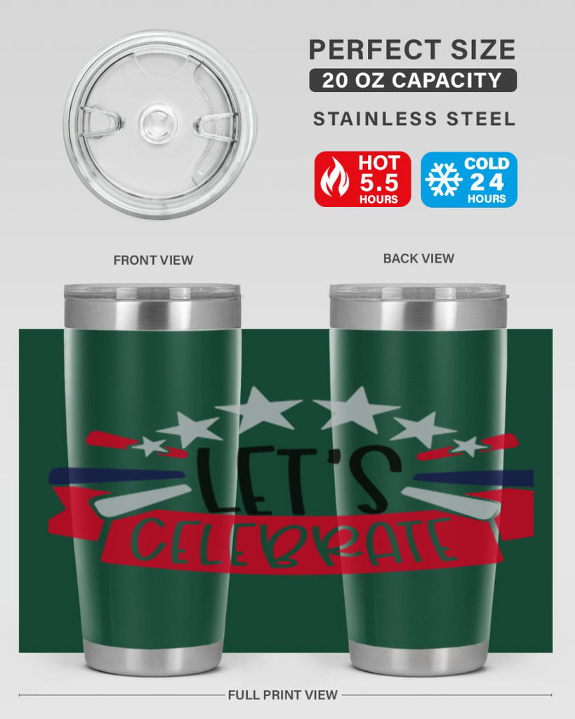 Lets Celebrate Style 160#- Fourt Of July- Tumbler