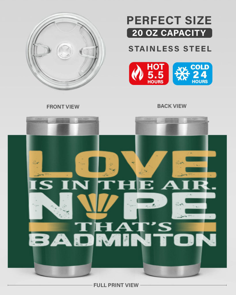 Love 705#- badminton- Tumbler