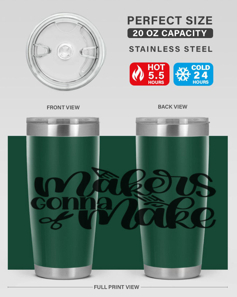 Makers Gonna Make 11#- crafting- Tumbler