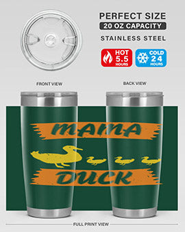 Mama Duck Style 26#- duck- Tumbler
