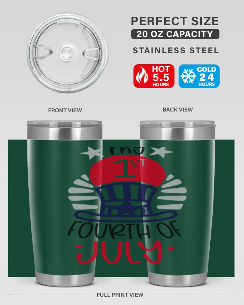 My st Fourth Of July Style 168#- Fourt Of July- Tumbler