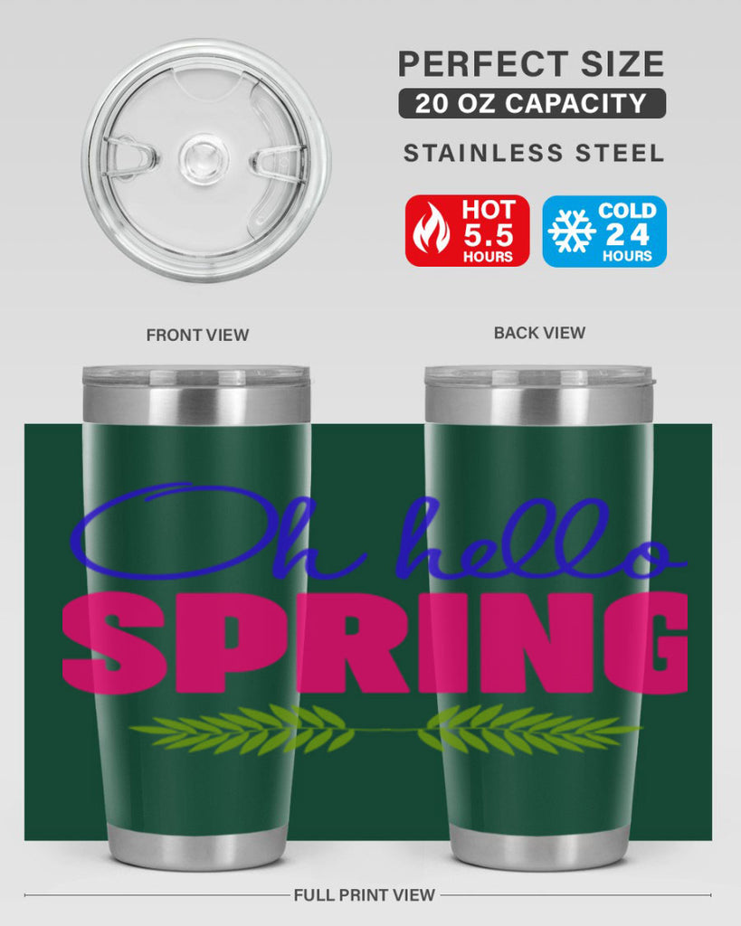 Oh Hello Spring 367#- spring- Tumbler