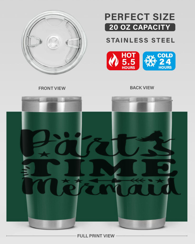 Part Time Mermaid design 535#- mermaid- Tumbler