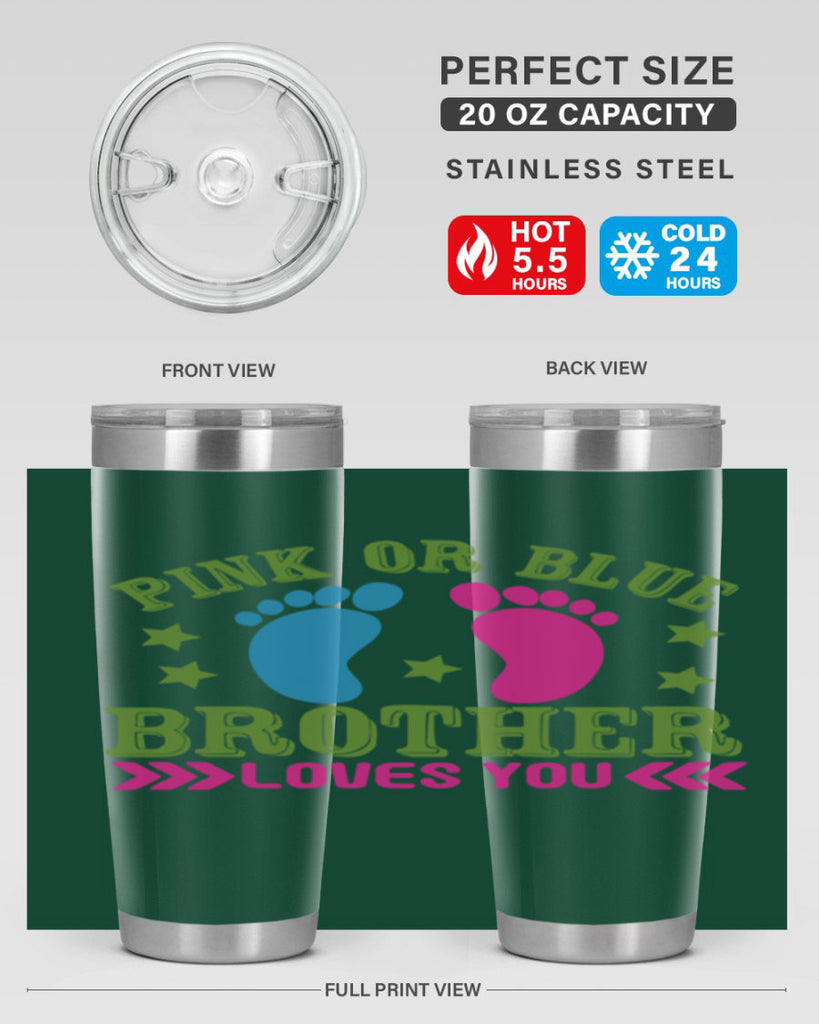 Pink or Blue Brother Loves You Style 181#- baby- tumbler