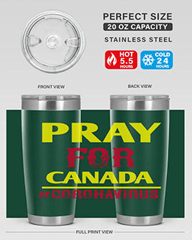 Pray For Canada Style 7#- corona virus- Tumbler