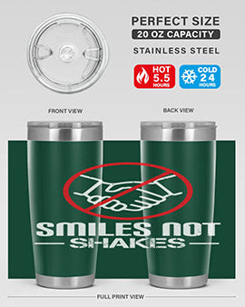 SMILES NOT SHAKES Style 23#- corona virus- Tumbler
