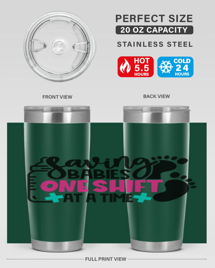 Saving Babies One Shift At A Time Style Style 53#- nurse- tumbler