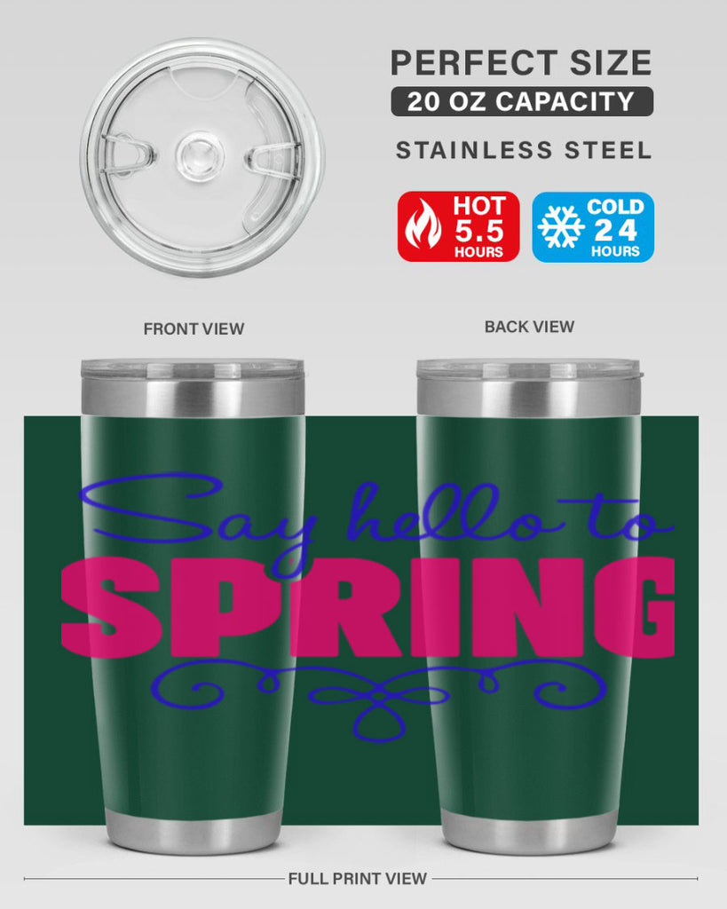 Say Hello to Spring 401#- spring- Tumbler