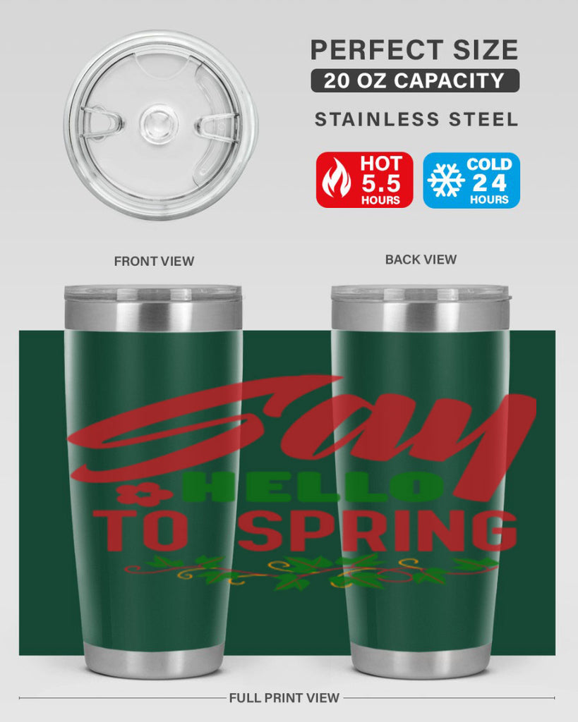Say Hello to Spring 403#- spring- Tumbler