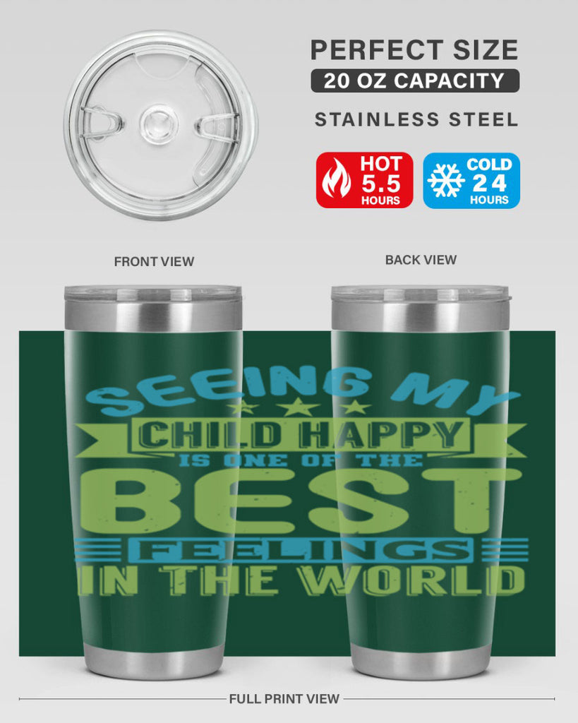 Seeing my child happy is the Best Feeling Style 175#- baby- tumbler