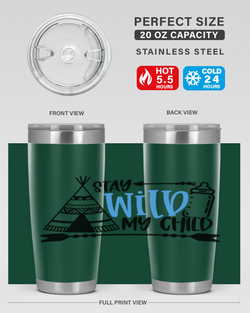 Stay Wild My Child Style 24#- baby- tumbler