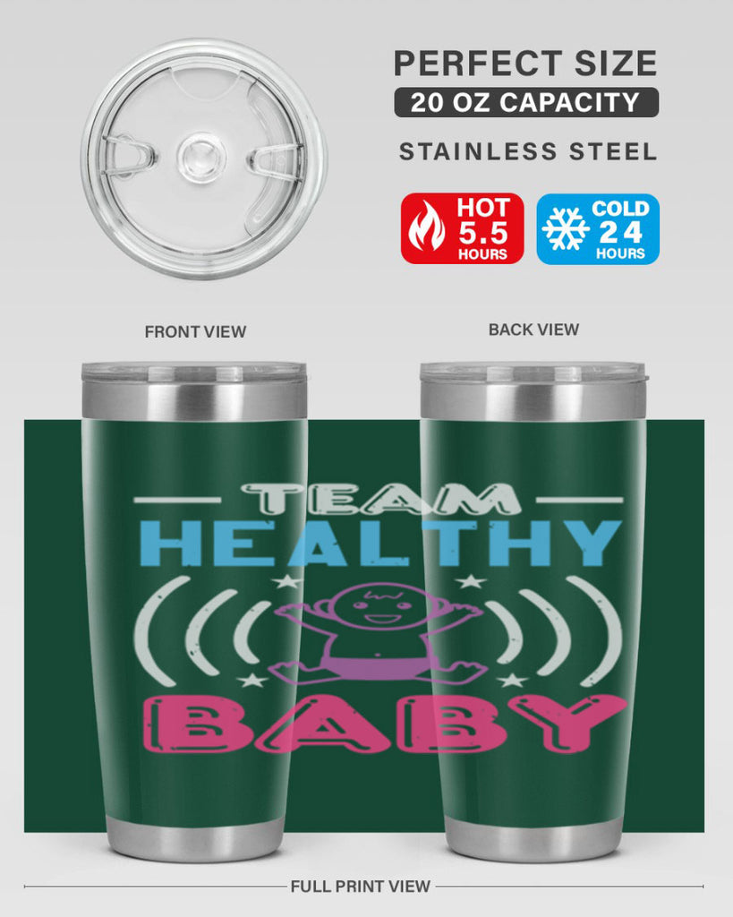 Team Healthy Baby Style 11#- baby shower- tumbler