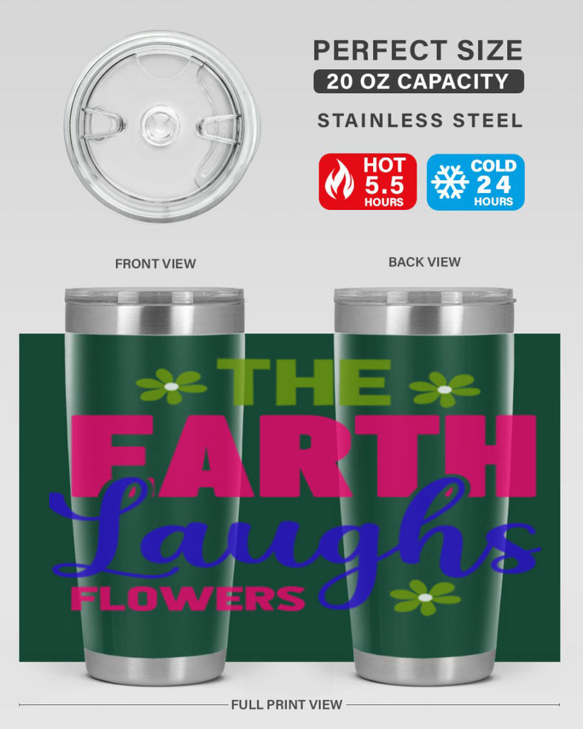 The Earth Laughs Flowers 530#- spring- Tumbler
