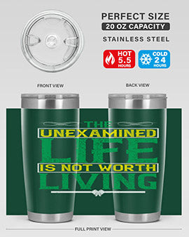 The unexamined life is not worth living Style 15#- self awareness- Tumbler