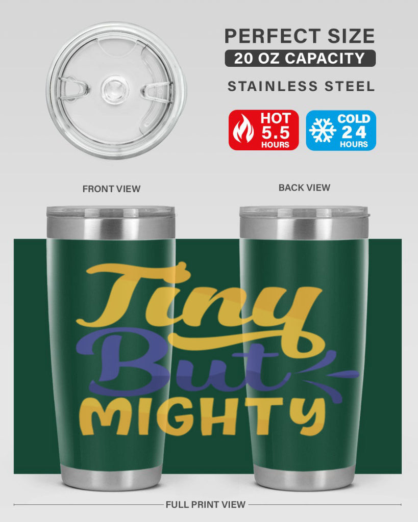 Tiny But Mighty Style 192#- baby- tumbler