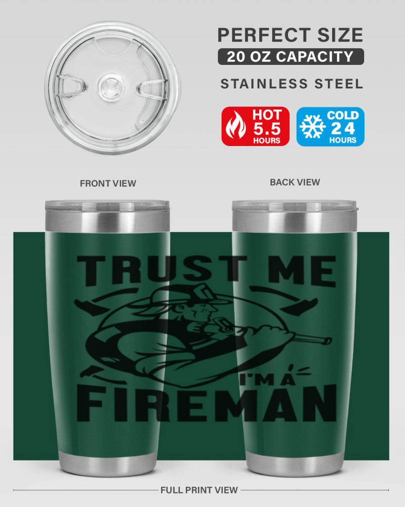Trust me Style 16#- fire fighter- tumbler