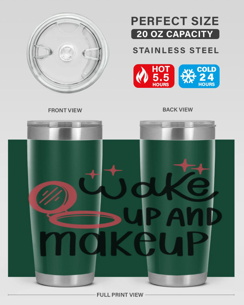 Wake up and Makeup Style 7#- make up- Tumbler