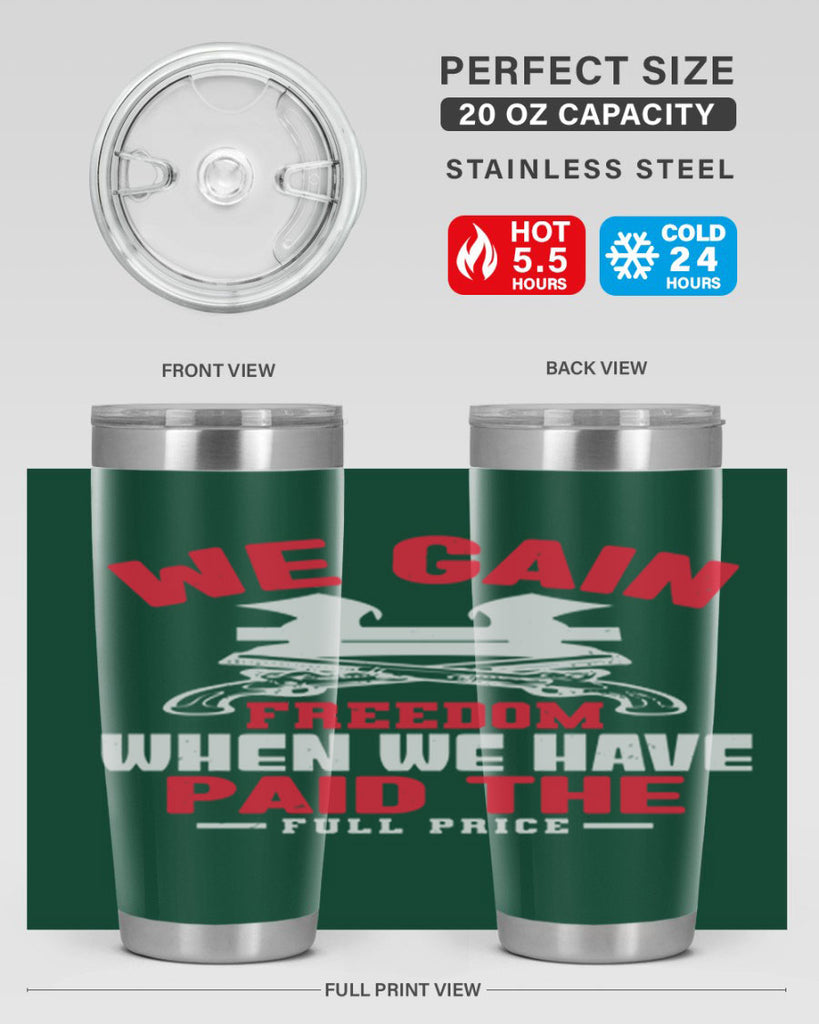 We gain freedom Style 55#- Fourt Of July- Tumbler