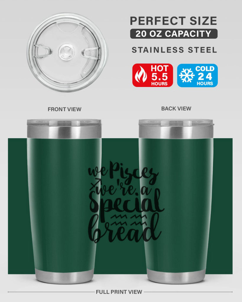 We pisces Were A Special Bread 557#- zodiac- Tumbler
