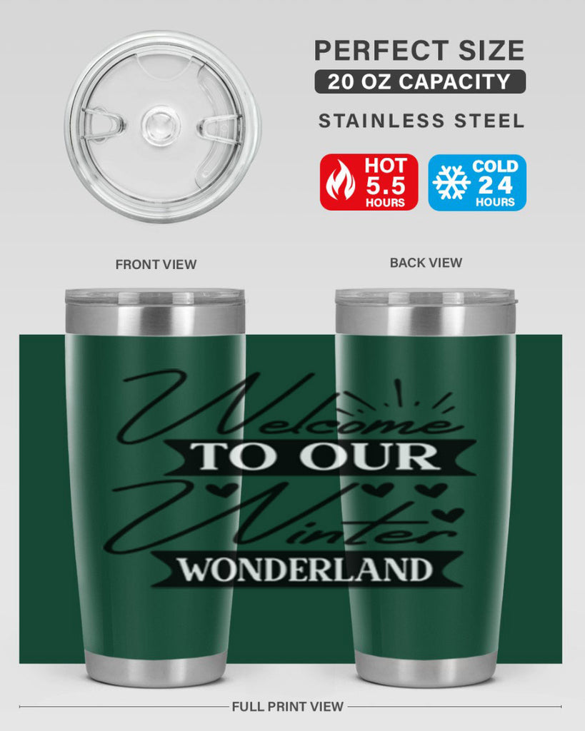 Welcome To Our Winter Wonderland 468#- winter- Tumbler
