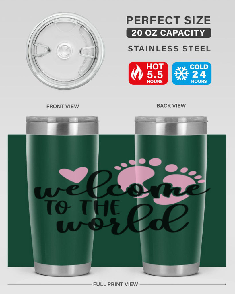 Welcome To The World Style 15#- baby- tumbler