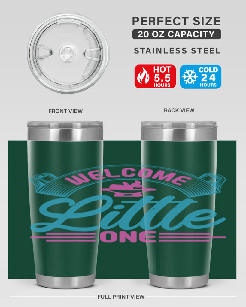 Welcome little one Style 163#- baby- tumbler