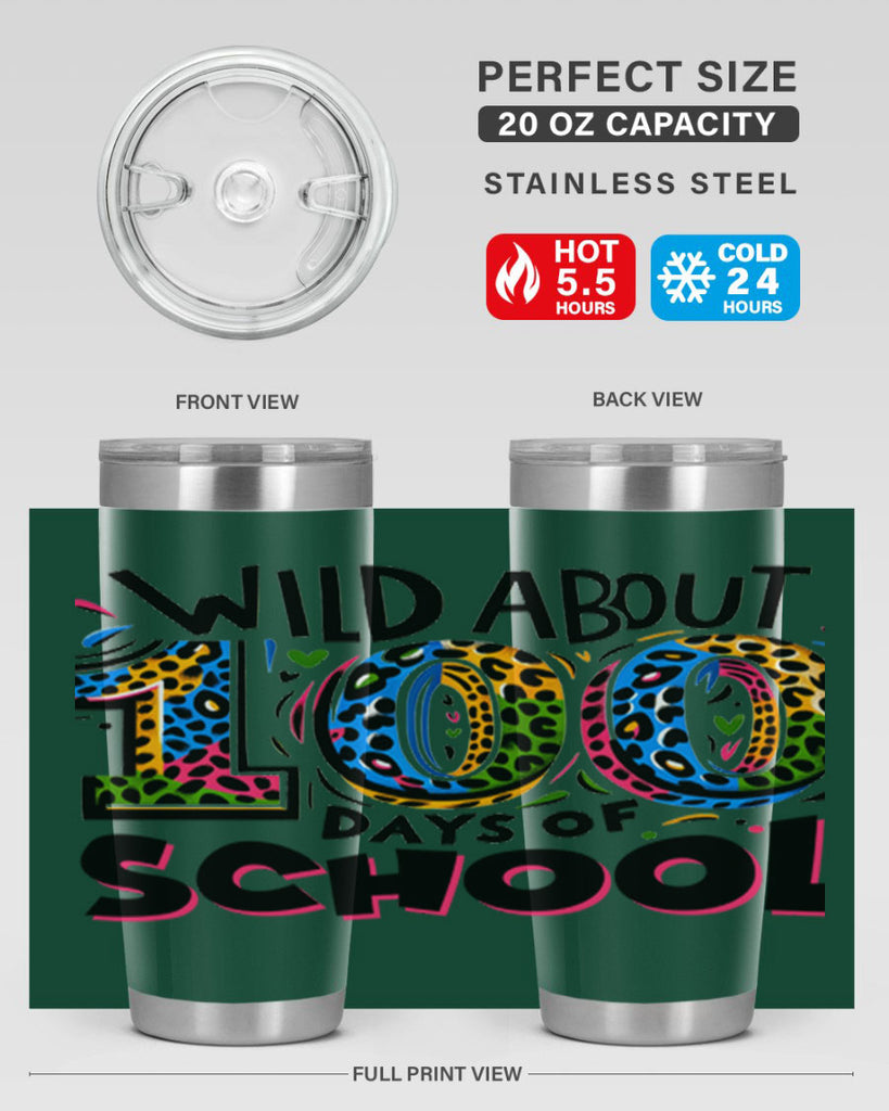 Wild about 100 days Sublimation 58#- 100 days of school- Tumbler