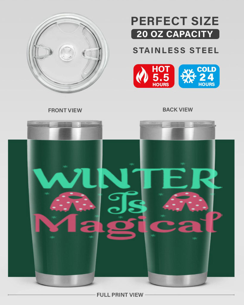Winter is Magical 560#- winter- Tumbler