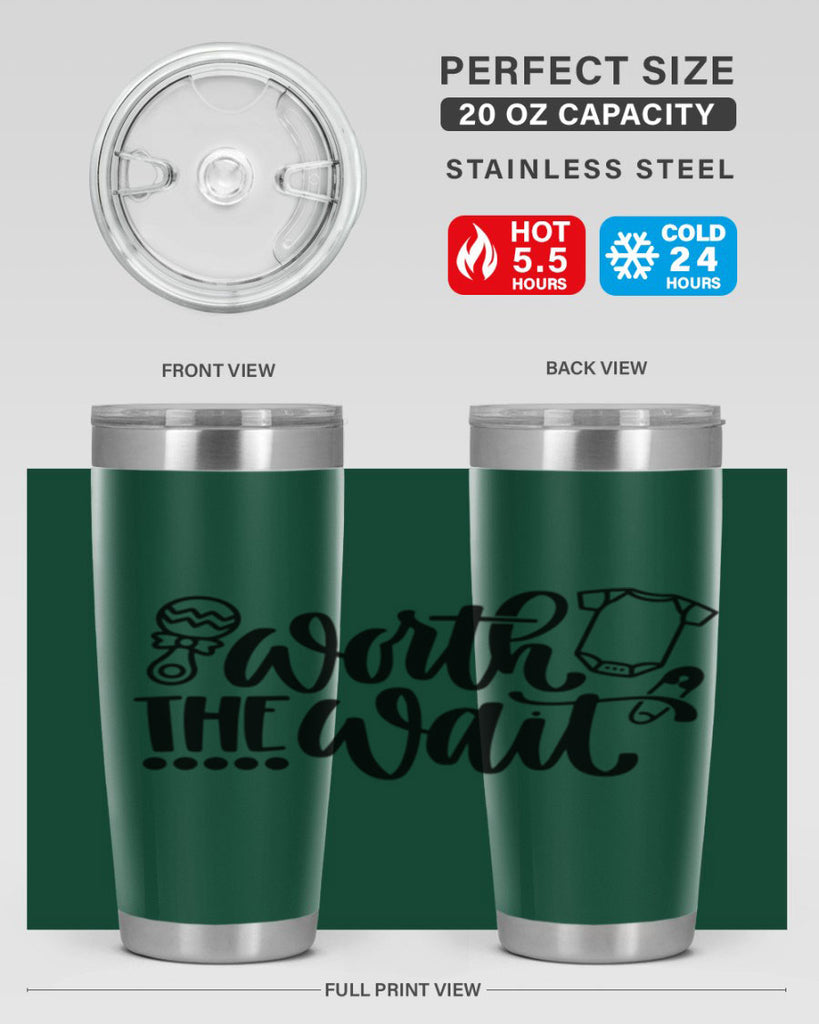 Worth The Wait Style 12#- baby- tumbler