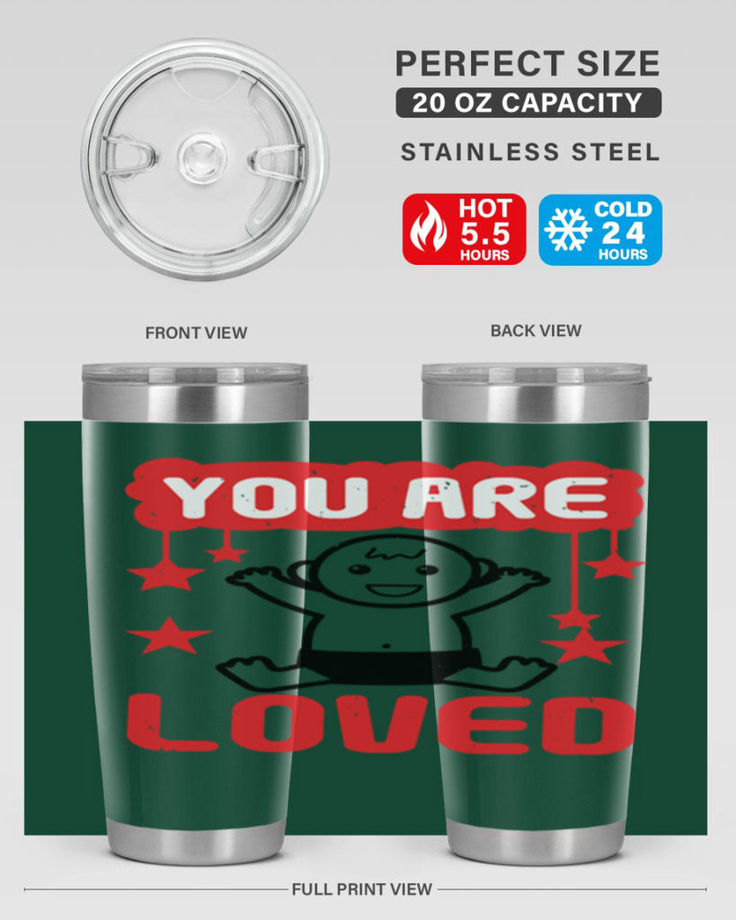 You are loved Style 5#- baby shower- tumbler
