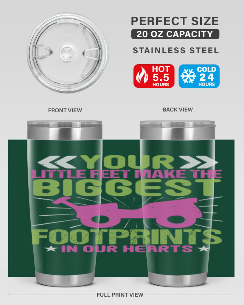 Your Litle feet me foot prints in our hearts Style 158#- baby- tumbler