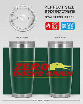 Zero ducks given Style 5#- duck- Tumbler