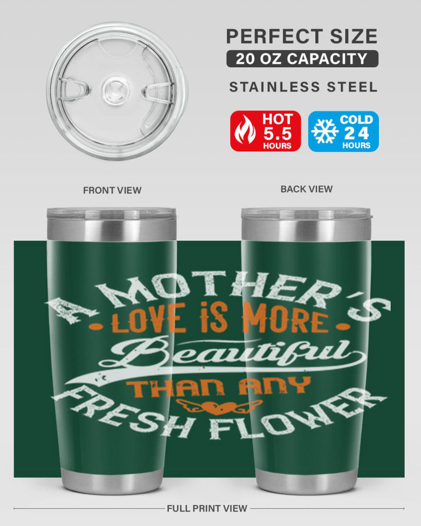 a mother’s love is more 98#- mothers day- Tumbler