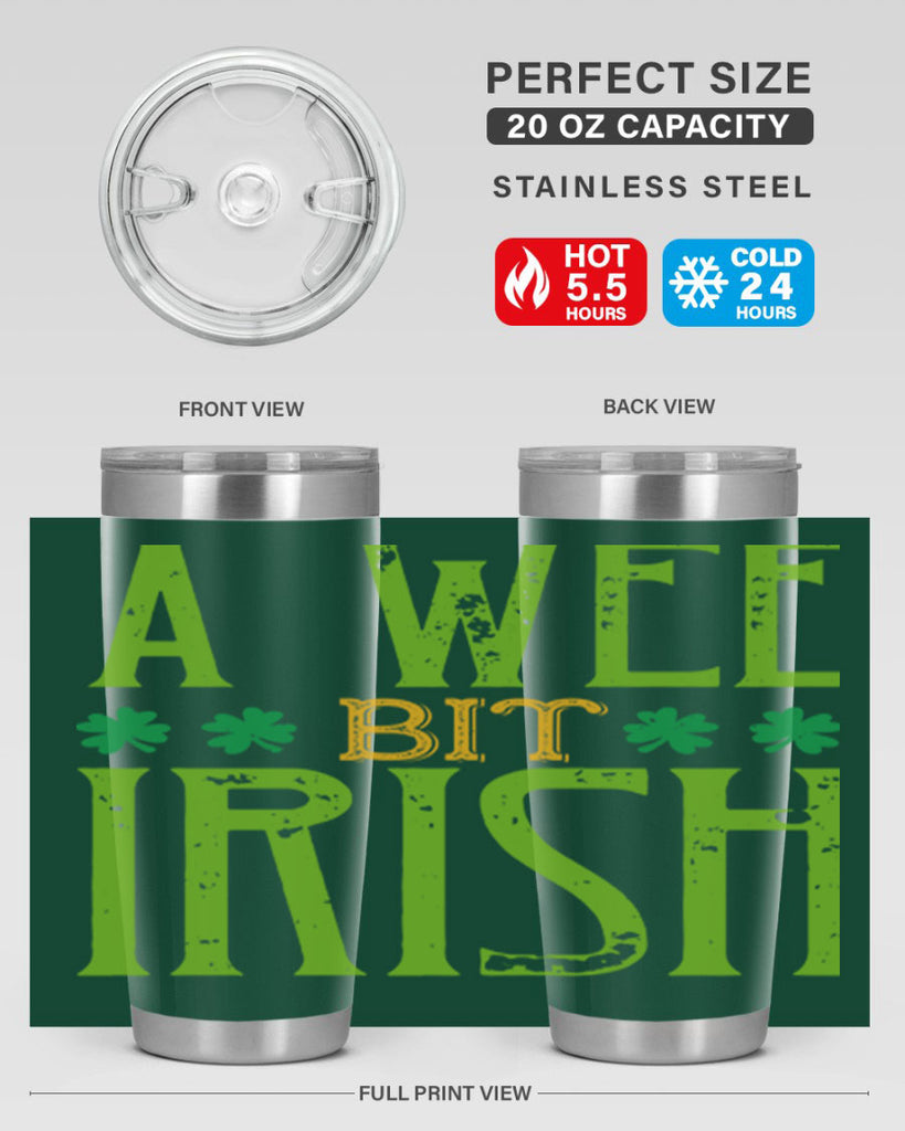 a wee bit irish Style 145#- St Patricks Day- Tumbler