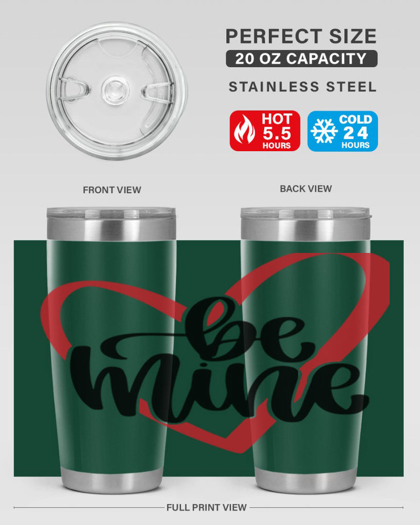 be mine 29#- valentines day- Tumbler